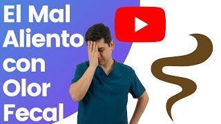  ¿Existe el mal aliento con olor fecal?