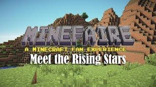 Meet The Rising Stars! - Houston Minefaire Q&A Panel