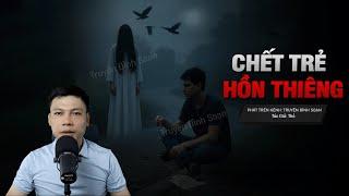 Truyện Ma: CHẾT TRẺ HỒN THIÊNG - Sợi Dây Chuyền Đầu Lâu Gọi Hồn Về Thế Mạng