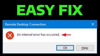 How To Fix Remote Desktop Connection Internal Error Has Occurred