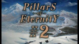 Pillars of Eternity #2 прохождение