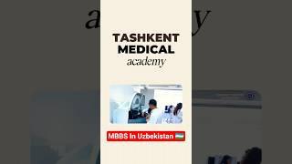 why Tashkent State Medical University | MBBS in Uzbekistan #mbbsabroad #tmamainbranch #mbbsinTSMU