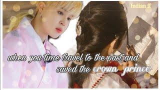 when you time travel to the past and saved the crown prince.. ll part - 1 ll Indian ff ll #jiminff