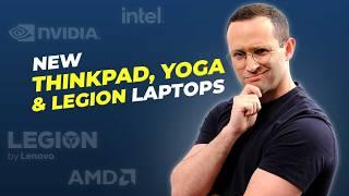 New Lenovo Yoga's, ThinkPads, and Legions!!