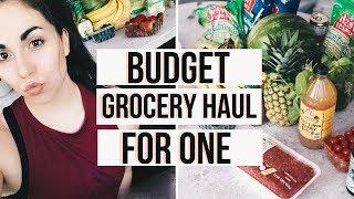 HEALTHY GROCERY HAUL FOR ONE | Shopping On A Budget | Money Saving Hacks