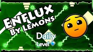 Geometry Dash - Enflux (By Lemons) ~ Daily Level #38 [All Coins]