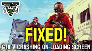 How to Fix GTA V Crashing on Loading Screen - EASY!