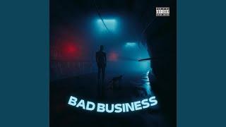 Bad Business