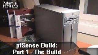 pfSense Build: Part 1 - The Build