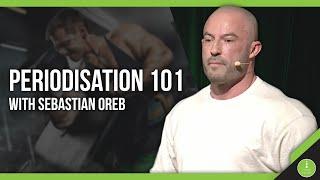 Periodisation 101 with Sebastian Oreb