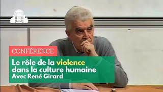 René Girard : quel est le rôle de la violence dans la culture humaine ? | ENS-PSL