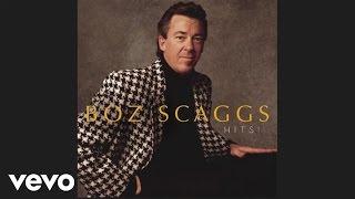 Boz Scaggs - Look What You've Done To Me (Official Audio)