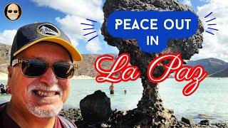 Peace Out in LaPaz (A destination well suited for kids, pets and you)