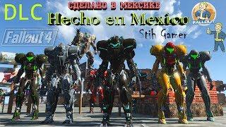 Fallout 4: DLC Сделано в Мексике ► DLC "Hecho en Mexico"