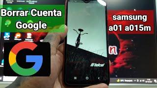 Como Eliminar Cuenta De Google Samsung A01 a015m|Android 10 Cualquier Parche De Seguridad