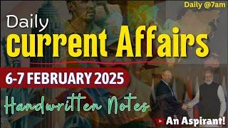 7th-6th February 2025 || Daily current affairs || Handwritten notes || An Aspirant !