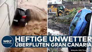 GRAN CANARIA: Sintflutartige Überschwemmungen auf der Urlaubsinsel! Sorge vor neuen Regenfällen