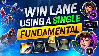 HOW TO WIN LANE USING A SINGLE FUNDAMENTAL - League of Legends GUIDE