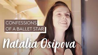 Natalia Osipova: Confessions of a Ballet Star