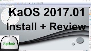 KaOS 2017.01 Installation + Review + VMware Tools on VMware Workstation [2017]