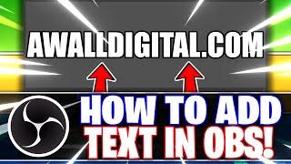 OBS Studio: How to Add Text (OBS Studio Tutorial) -- How to Use OBS Guide & Settings