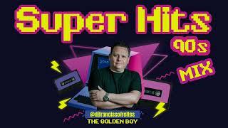 Super Hits 90's Mix  - Dj Francisco Freites