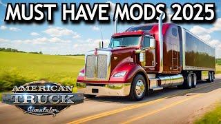 American Truck Simulator - Top 10 MUST HAVE MODS in 2025