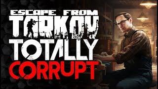 Completely Corrupt - Battlestate Games and Escape From Tarkov