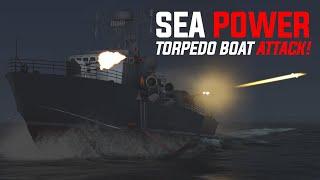 SEA POWER Torpedo Boat Attack! || New Naval Simulation