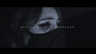 Desert Rose x Renegade [Prod. by LIBERTO]