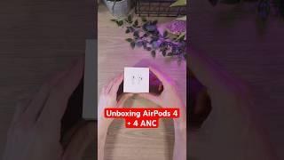 Unboxing AirPods 4 + 4 ANC 