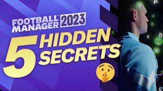 5 Hidden Secrets In FM23 | Football Manager 2023 Tips