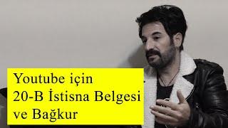 Youtube 20-B İstisna Belgesi ve Bağkur (İstisna Belgesi Talebi Dilekçesi(GVK Mük. 20/B Maddesi)