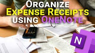 How to capture and organize your receipts in MS OneNote for expense reports