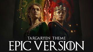 House Of The Dragon: Targaryen Theme | EPIC VERSION (Season 2 Soundtrack)