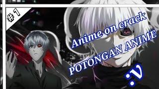 [ POTONGAN ANIME ] #1- efek ketauan coli :v