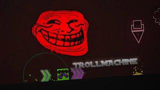 TROLLMACHINE (Extreme Demon) by TROLLM4CHINE and more | Geometry Dash