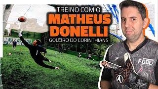 TREINEI COM O GOLEIRO DO CORINTHIANS: MATHEUS DONELLI