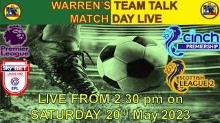 Warren’s Team Talk’s Match Day Live