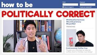 How to be Politically Correct!