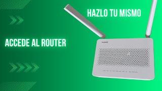 ¿Como acceder al router HUAWEI EG8145V5?