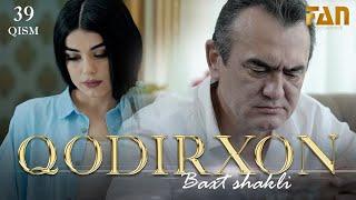 Qodirxon (baxt shakli 39-qism 2-mavsum) | Кодирхон (бахт шакли 39-кисм 2-мавсум)