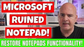 Microsoft Ruined Notepad How To Restore Notepad Default Behaviour