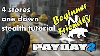 Beginner Stealth Heists - 4 Stores [Payday 2]