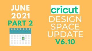 Part 2 New Features in Cricut Design Space Update June 2021