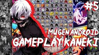 Gameplay Kaneki Tokyo Ghoul (Link game di Deskripsi)- MUGEN Android Indonesia