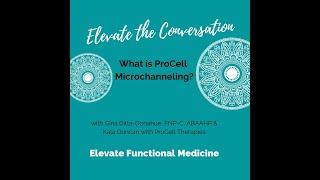 Elevate the Conversation: ProCell microchanneling