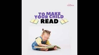 Simple and Fun Ways to Make Your Child Read