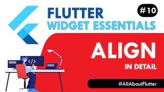 Flutter Align Widget - Flutter Widget Essentials #10 | Flutter UI Design Tutorial