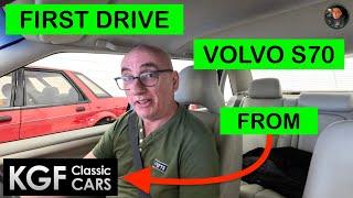 FIRST DRIVE of my 1997 VOLVO S70 | From KGF Classic Cars #ProjectVilhelmina